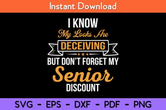 Don t Forget My Senior Discount Funny Review
