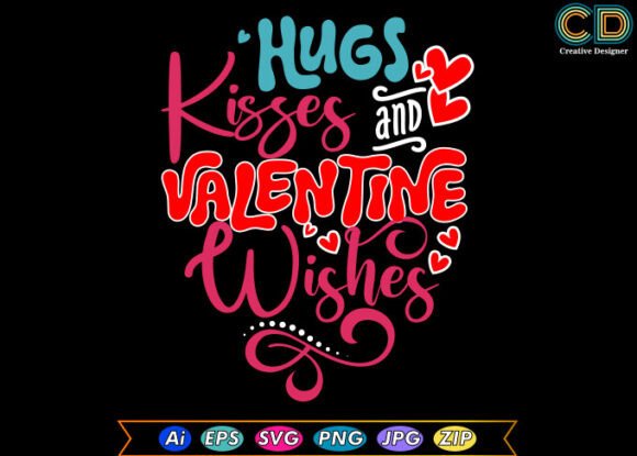 Hugs Kisses and Valentine Wishes Design Review