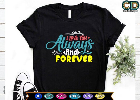 I Love You Always and Forever: A Designer Review