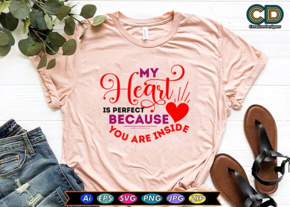 MY HEART is PERFECT Valentine T-shirt Review