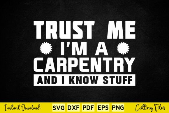 Review: Trust Me I’m a Carpenter and I Know Stuf