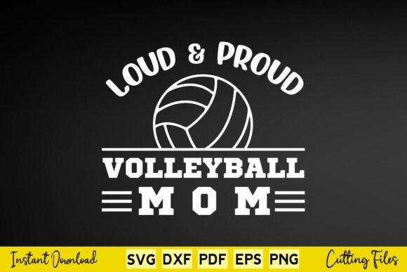Review: Volleyball Mom Loud Proud Saying Design