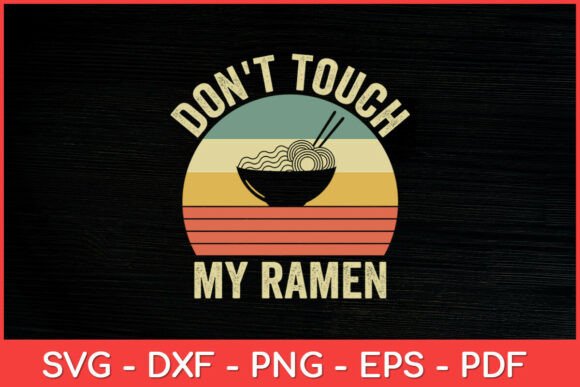 Reviewing Don't Touch My Ramen Vintage Design