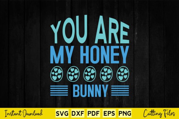You Are My Honey Bunny Happy Easter Day Review
